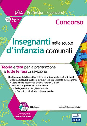 Concorso Insegnanti nelle scuole d’infanzia comunali: Teoria e test per la preparazione a tutte le fasi di selezione