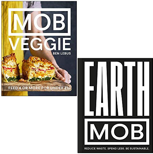 MOB Veggie Feed 4 or more for under £10 By Ben Lebus & Earth Mob By Mob Kitchen Collection 2 Books Set