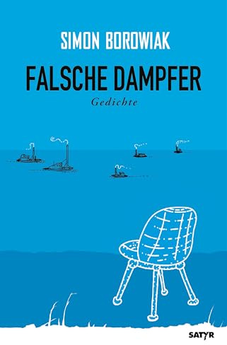 Falsche Dampfer: Gedichte