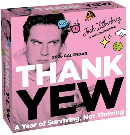 Thank Yew 2026 Day-to-Day Calendar: Year of Surviving, Not Thriving