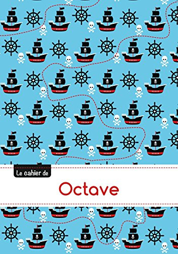 Le cahier de octave: Cahier octave - blanc,96p,a5 - pirates