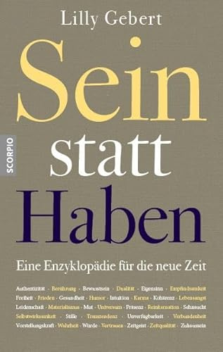 Sein statt Haben: Eine Enzyklopädie für die neue Zeit
