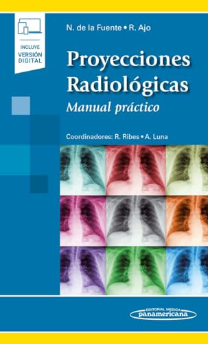 Proyecciones Radiológicas: Manual práctico