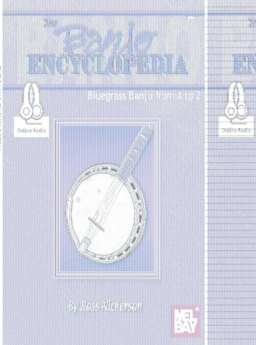 The Banjo Encyclopedia: Bluegrass Banjo from A to Z