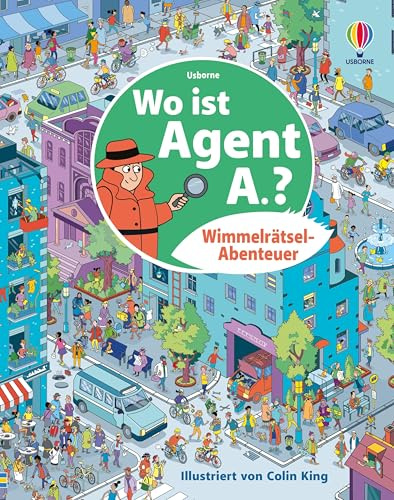 Wimmelrätsel-Abenteuer: Wo ist Agent A.?: Spionage-Abenteuer-Wimmelgeschichte – Codes knacken, Unterschiede finden, Labyrinthe und Logikrätsel – für Kinder ab 6 Jahren
