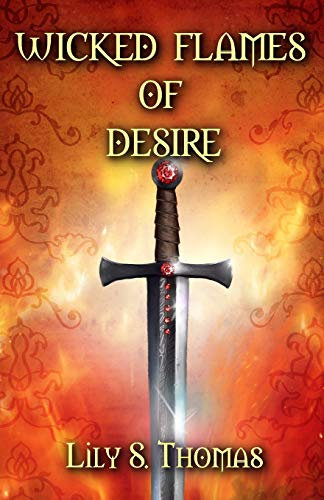 Wicked Flames of Desire: 4 (The Giant Wars)
