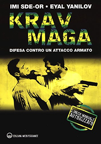Krav Maga. Difesa contro un attacco armato