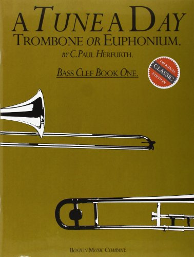A Tune a Day: Trombone or Euphonium - Bass Clef Book 1 | Beginner Brass Sheet Music Method | Step-by-Step Lessons for Students | Learn Trombone Technique and Music Theory with Daily Practice