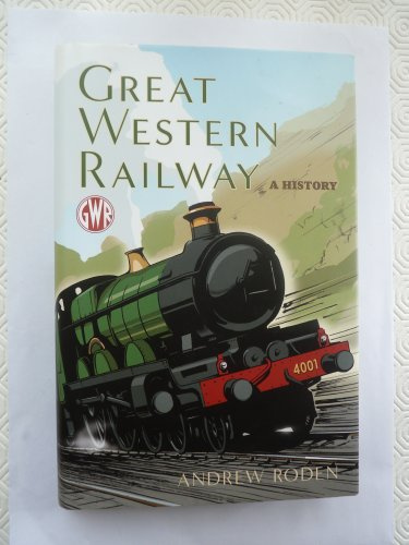 Great Western Railway: A History