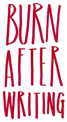 Burn After Writing: Welcome to the book of you