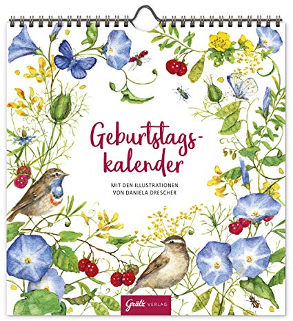 Jahresunabhängiger Geburtstagskalender, universale Geburtstagsübersicht zum Aufhängen mit floralen Motiven, liebevoll illustriert, 12 Monatsseiten, Spiralbindung, Grätz Verlag
