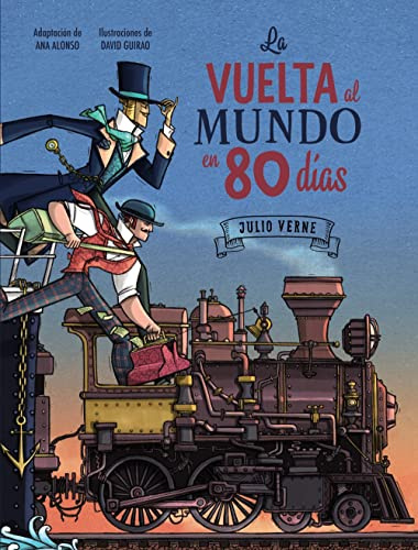 La vuelta al mundo en 80 días: Edición especial 150 aniversario (LITERATURA INFANTIL - Libros-Regalo)