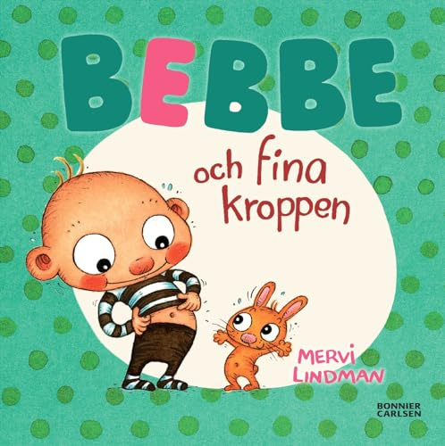 Bebbe och fina kroppen