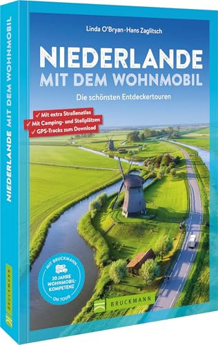 Niederlande mit dem Wohnmobil: Die schönsten Entdeckertouren