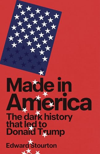 Made in America: The dark history that led to Donald Trump, from the award-winning political broadcaster