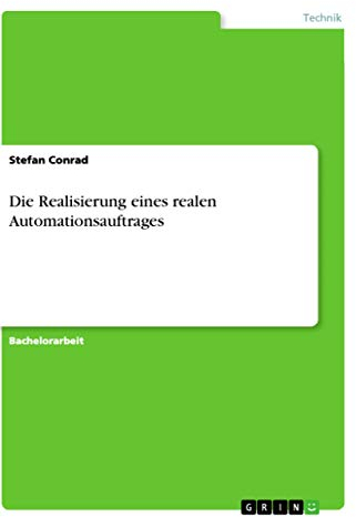 Die Realisierung eines realen Automationsauftrages