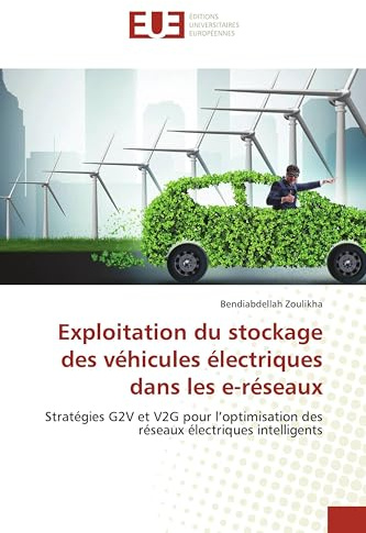 Exploitation du stockage des véhicules électriques dans les e-réseaux: Stratégies G2V et V2G pour l’optimisation des réseaux électriques intelligents
