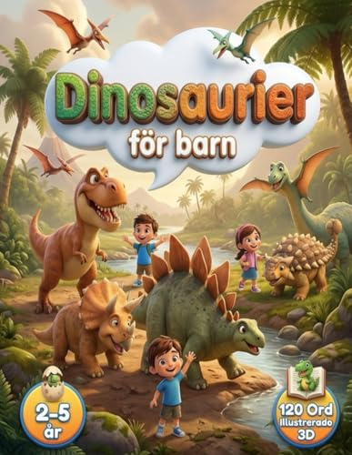 Dinosaurier för barn (2-5 år): En spännande bilderbok om urtidsdjur för nyfikna små barn