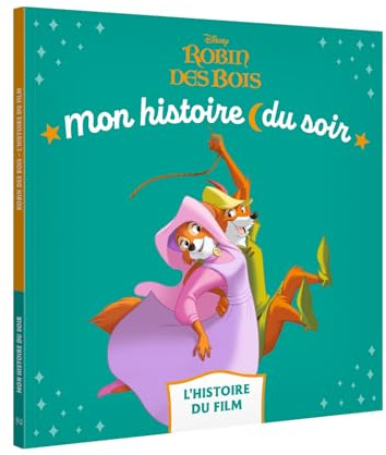 ROBIN DES BOIS - Mon Histoire du soir - L'histoire du film - Disney