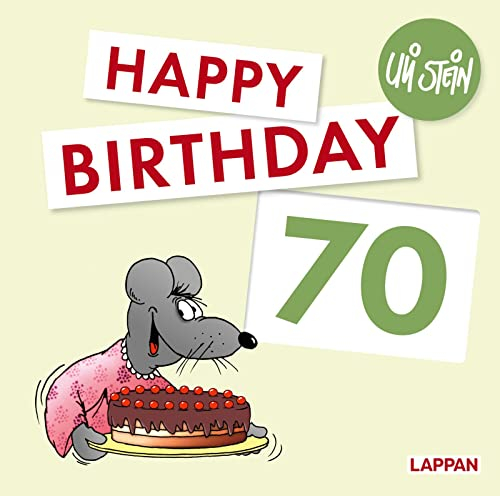 Uli Stein: Festtage!: Happy Birthday zum 70. Geburtstag: Lustiges Geschenkbuch für Frauen und Männer zum runden Geburtstag - mit witzigen Cartoons und satirischen Texten