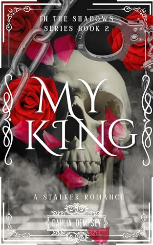 My King (In The Shadows Book 2)