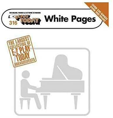 E-Z Play Today White Pages: E-Z Play Today Volume 316