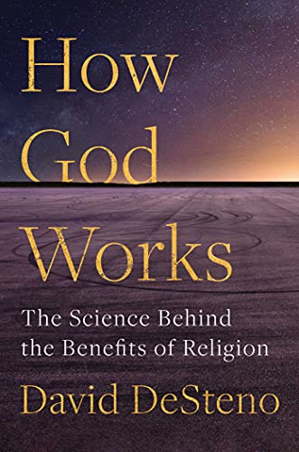 How God Works: The Science Behind the Benefits of Religion