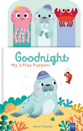 Water Friends (Goodnight, My 3 Play Puppets)