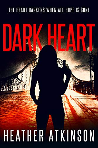 Dark Heart: The heart darkens when all hope is gone (Mayhem Trilogy Book 2)