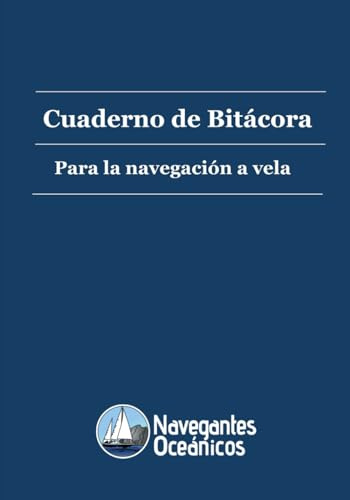 Cuaderno de Bitácora para la navegación a vela