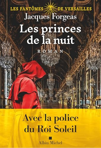 Les Fantômes de Versailles - tome 2 - Les Princes de la nuit