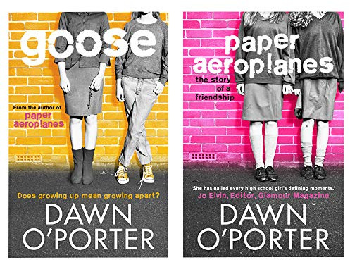Paper Aeroplanes Series by Dawn O'Porter 2 Books Collection Set (Paper Aeroplanes & Goose)