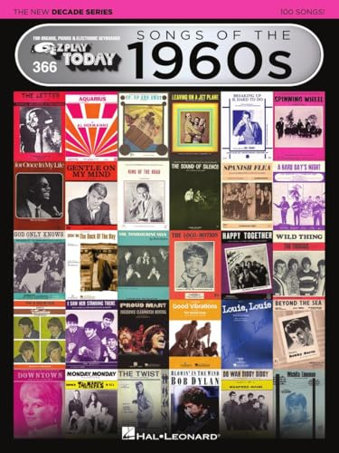 Songs of the 1960s – The New Decade Series | E-Z Play Today Volume 366 | Easy Piano Songbook with 100 Classic Hits | Beginner Friendly Sheet Music for Keyboard and Organ