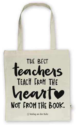 Bomullsväska för lärare och lärare – utgåva The best teachers teach from the heart, not from the book. : Fairtrade-certifierad bärväska av 100% ekologisk bomull med långa handtag