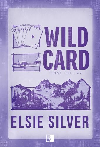Wild Card. Rose Hill. Tom 4