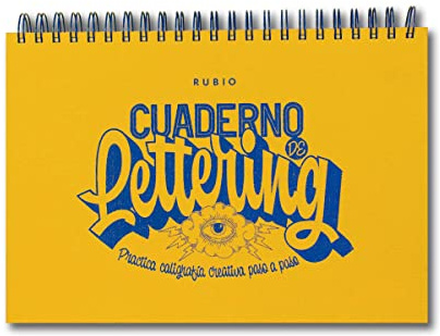 Cuaderno de lettering. Practica caligrafía creativa paso a paso | RUBIO lettering