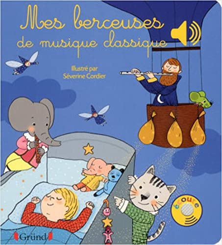 Mes berceuses de musique classique Livre sonore avec 6 puces Dès 1 an