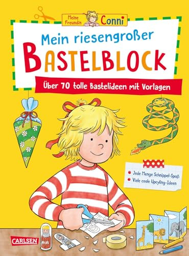 Conni Gelbe Reihe (Beschäftigungsbuch): Mein riesengroßer Bastelblock: Über 70 tolle Bastelideen mit Vorlagen | Für Kinder ab 4