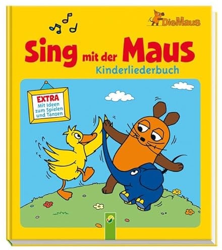 Sing mit der Maus - Kinderliederbuch: Mit Ideen zum Spielen und Tanzen: EXTRA: Mit Ideen zum Spielen und Tanzen