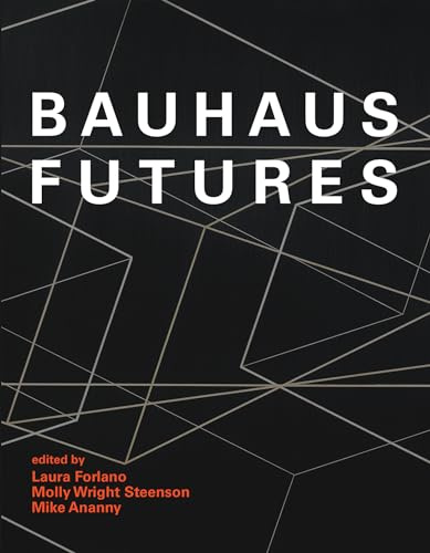 Bauhaus Futures (The MIT Press)