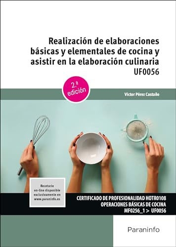 Realización de elaboraciones básicas y elementales de cocina y asistir en la elaboración culinaria (Hostelería y Turismo)