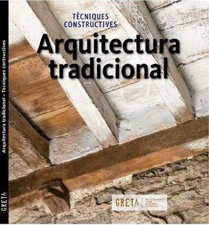 Arquitectura tradicional: Tècniques contructives