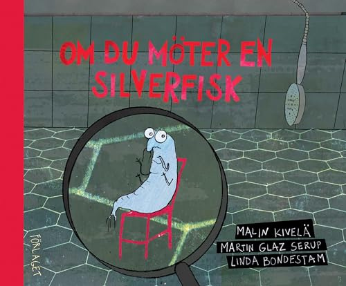 Om du möter en silverfisk