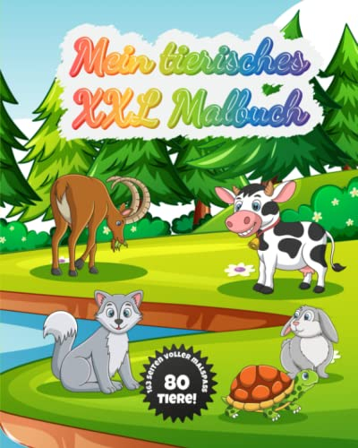 Mein tierisches XXL Malbuch: Der Ausmalspaß für Groß und Klein!