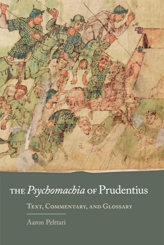 The Psychomachia of Prudentius: Text, Commentary, and Glossary: 58 (Oklahoma Series in Classical Culture)