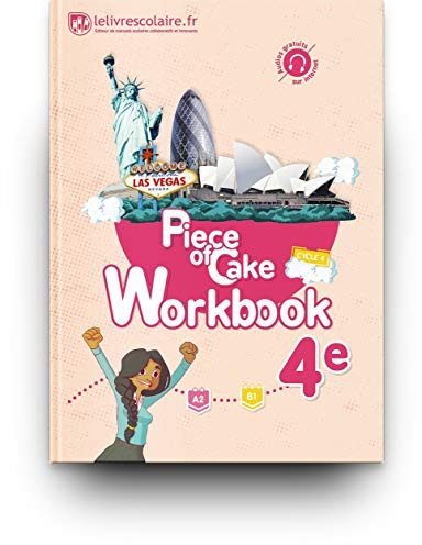 Anglais 4e Piece of Cake : Workbook