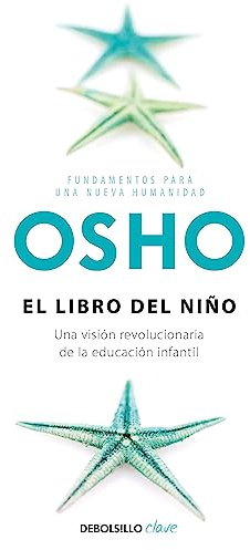 El libro del niño: Una visión revolucionaria de la educación infantil (CLAVE) - 9788499895024