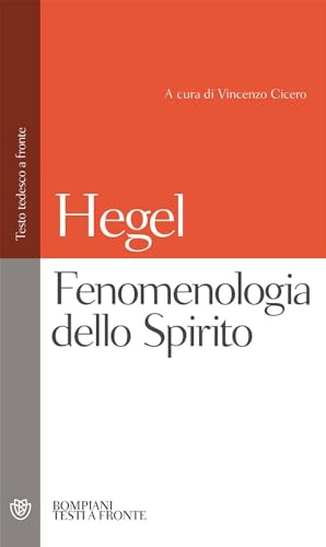 Fenomenologia dello spirito. Testo tedesco a fronte