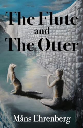 The Flute and the Otter
