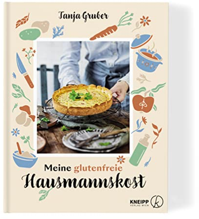 Meine glutenfreie Hausmannskost. Über 60 Rezepte für die liebsten Klassiker der Hausmannskost (Glutenfrei kochen und backen)